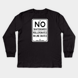 NO Skating in Glendale! Kids Long Sleeve T-Shirt